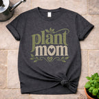 Plant Mom T-Shirt
