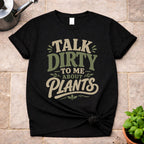 Talk Dirty T-Shirt