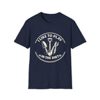 I Like to Play T-Shirt