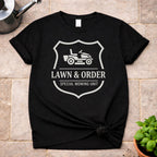 Lawn & Order T-Shirt