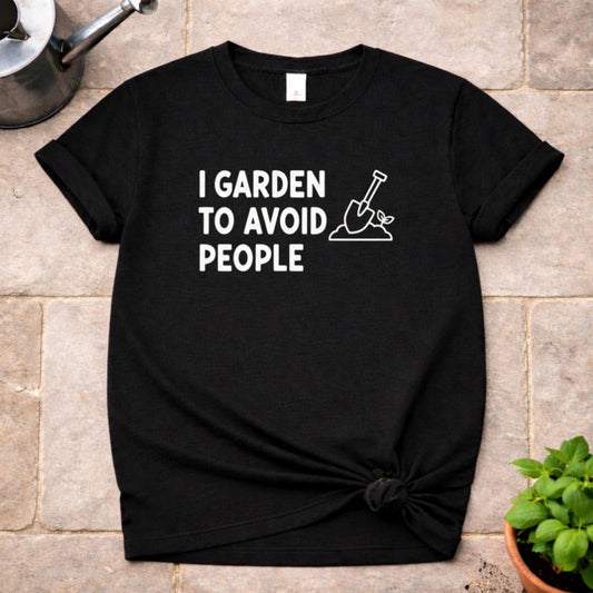I Garden to avoid People T-Shirt
