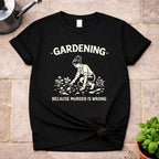 Gardening T-Shirt