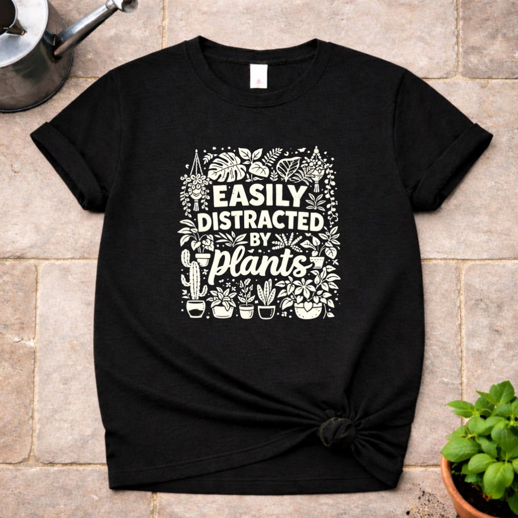 Distracted by Plants T-Shirt