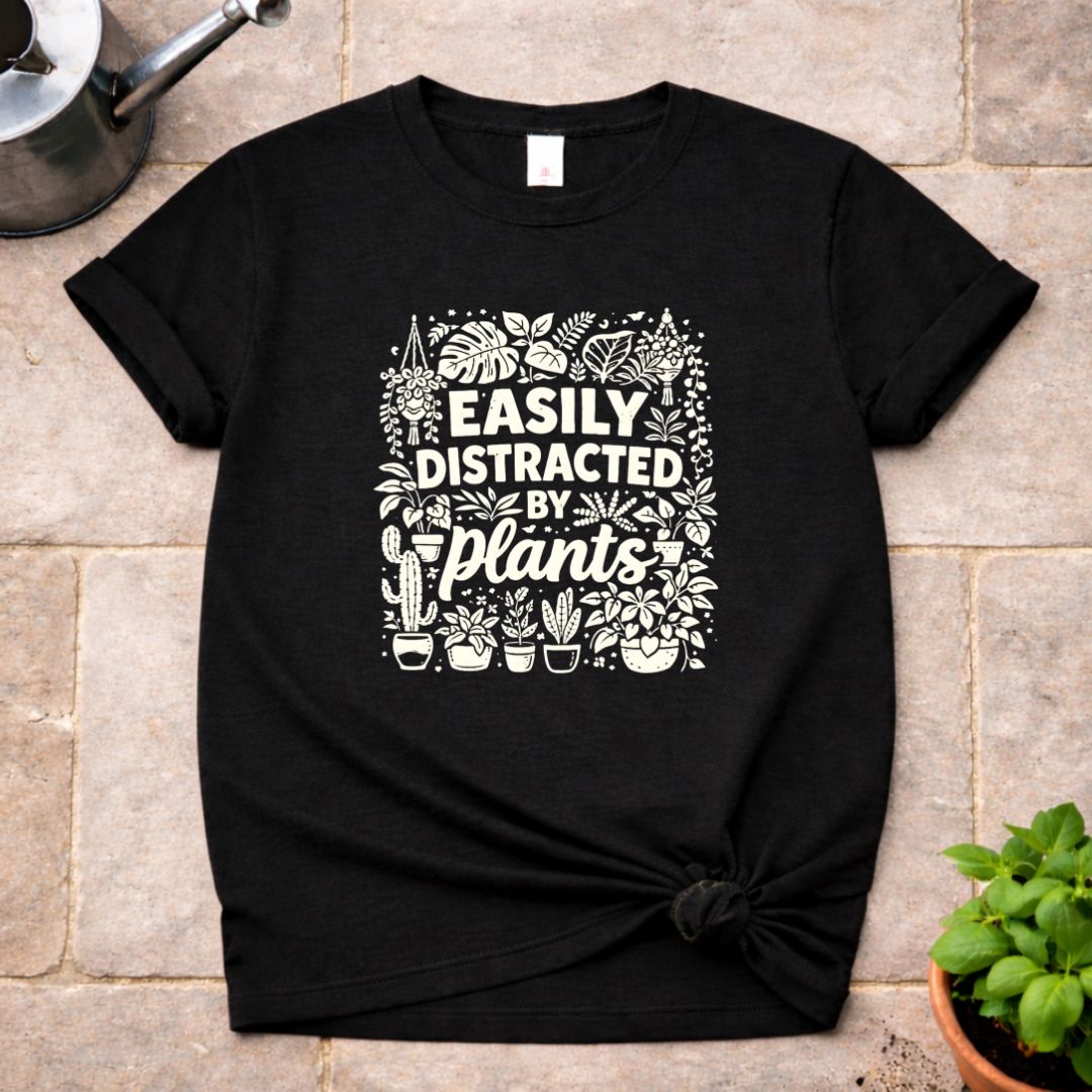 Distracted by Plants T-Shirt
