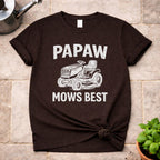 Papaw Mows Best T-Shirt