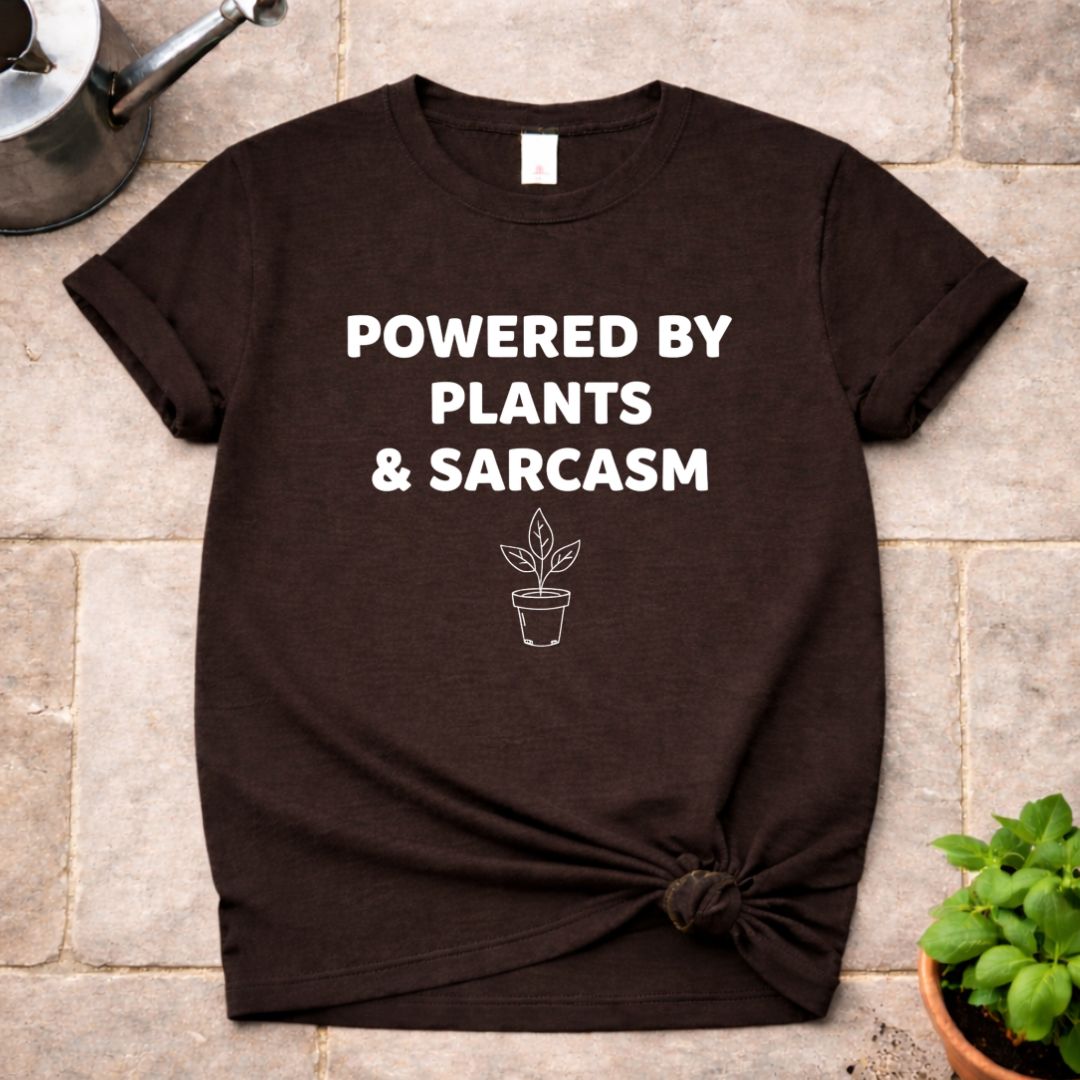 Powered by Plants & Sarcasm T-Shirt
