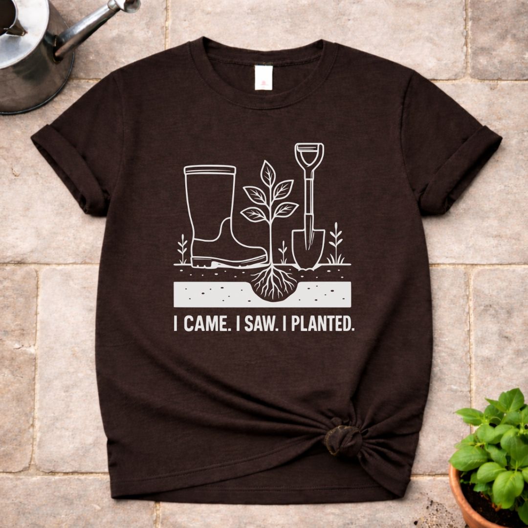 I Came. I Saw. I Planted T-Shirt
