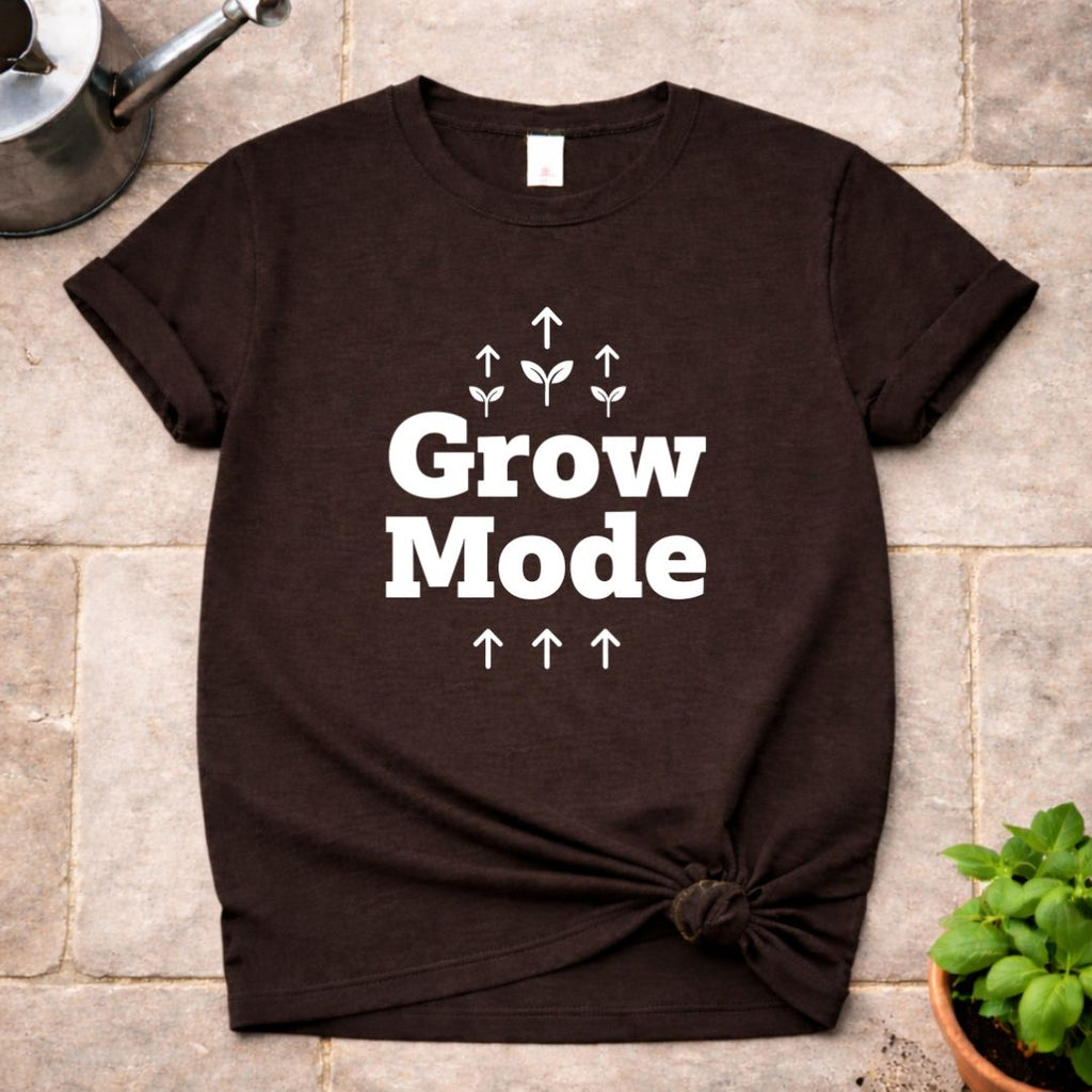 Grow Mode T-Shirt