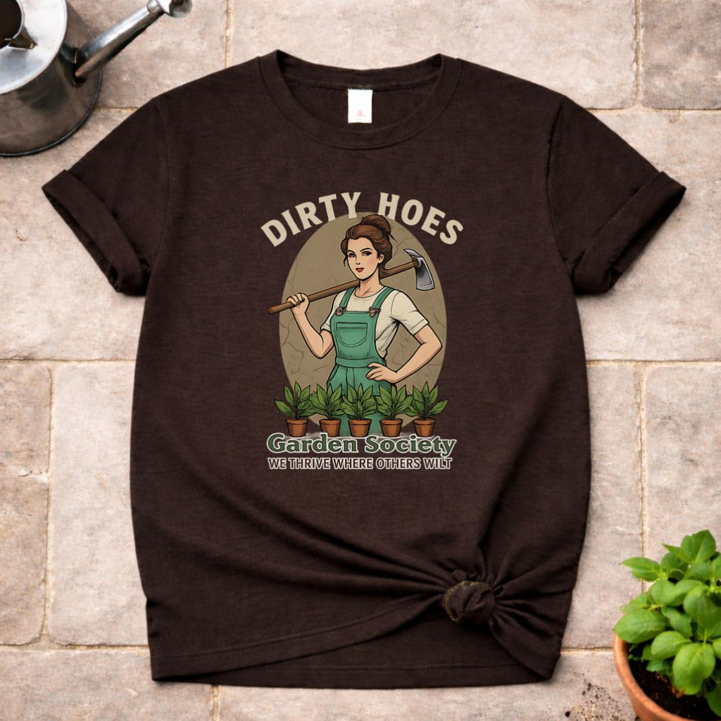 Dirty Hoes T-Shirt
