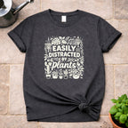 Distracted by Plants T-Shirt