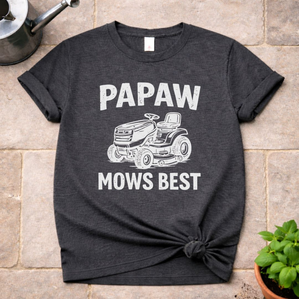Papaw Mows Best T-Shirt