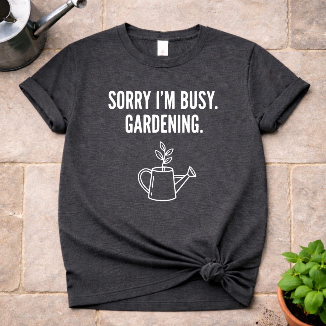 Sorry I'm Busy T-Shirt