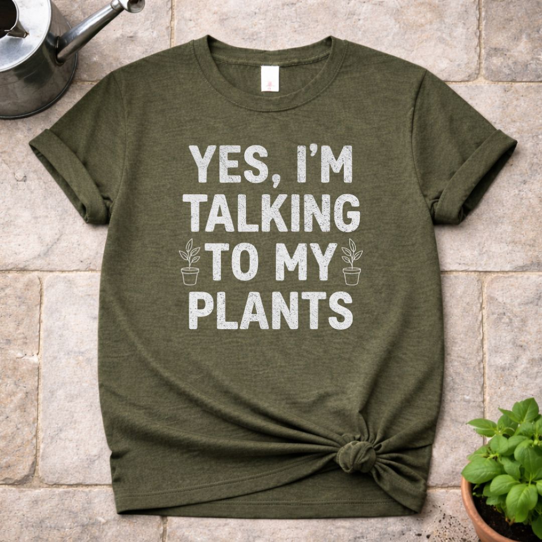 Talking to My Plants T-Shirt