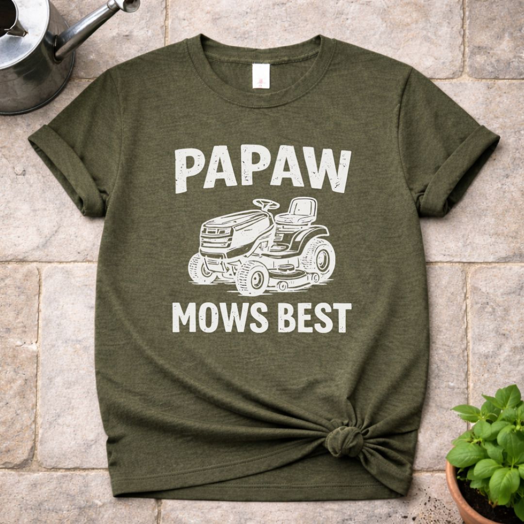 Papaw Mows Best T-Shirt