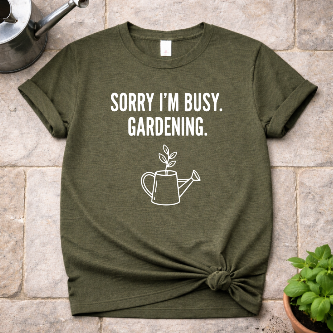 Sorry I'm Busy T-Shirt