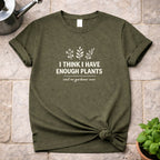 Enough Plants T-Shirt
