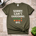 Sorry. Can't. T-Shirt