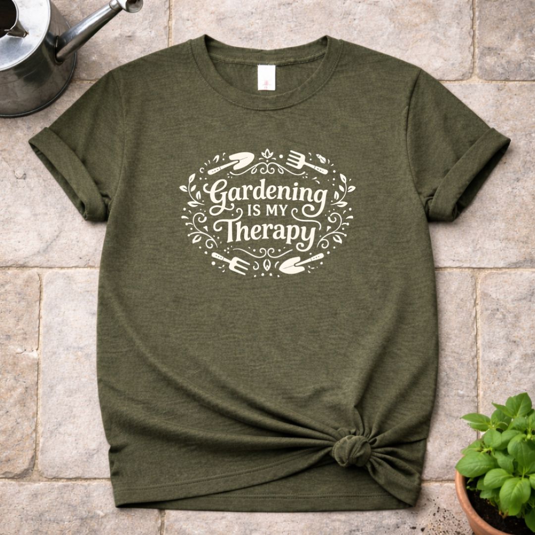 Gardening is my Therapy T-Shirt