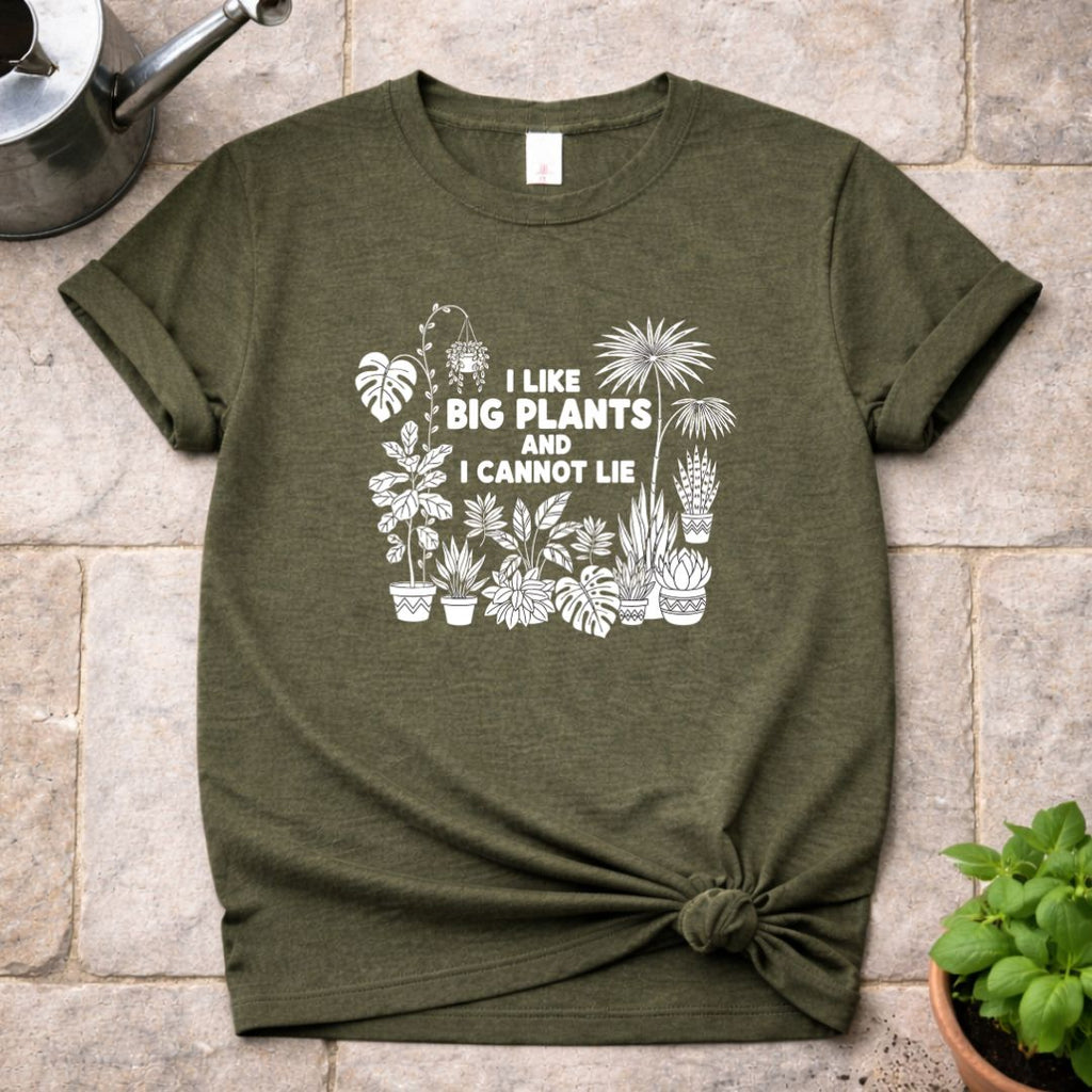 I Like Big Plants T-Shirt