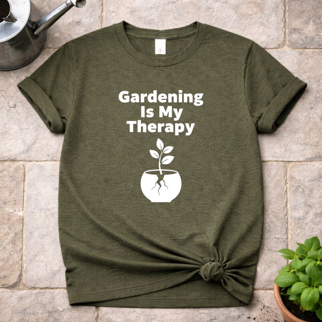 Gardening is my Therapy T-Shirt