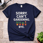 Sorry. Can't. T-Shirt