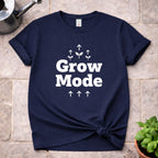 Grow Mode T-Shirt