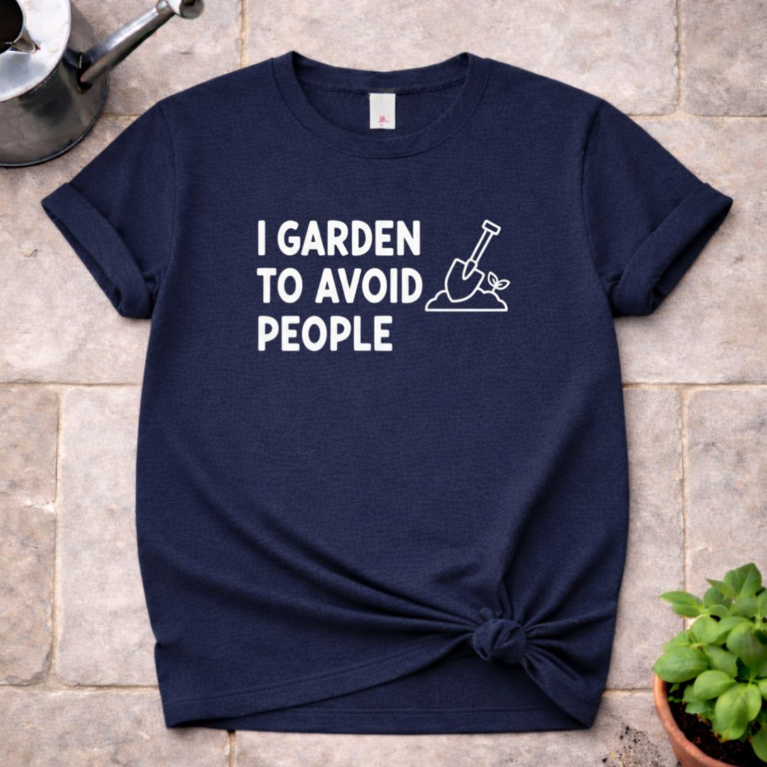 I Garden to avoid People T-Shirt