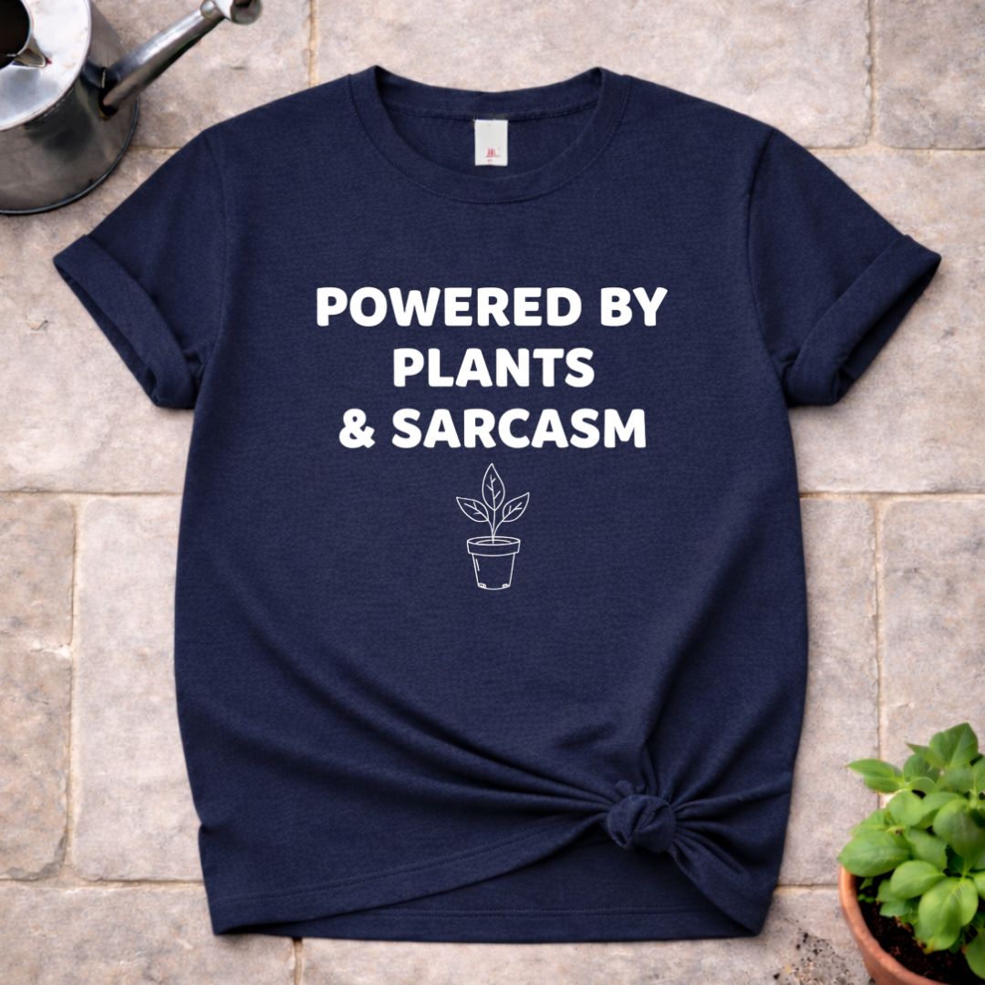 Powered by Plants & Sarcasm T-Shirt