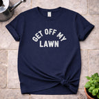 Get Off My Lawn T-Shirt