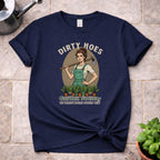 Dirty Hoes T-Shirt