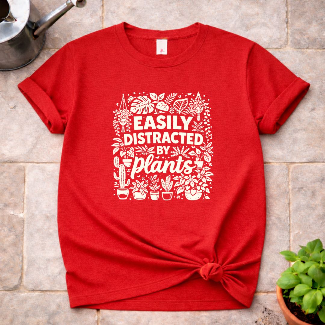 Distracted by Plants T-Shirt