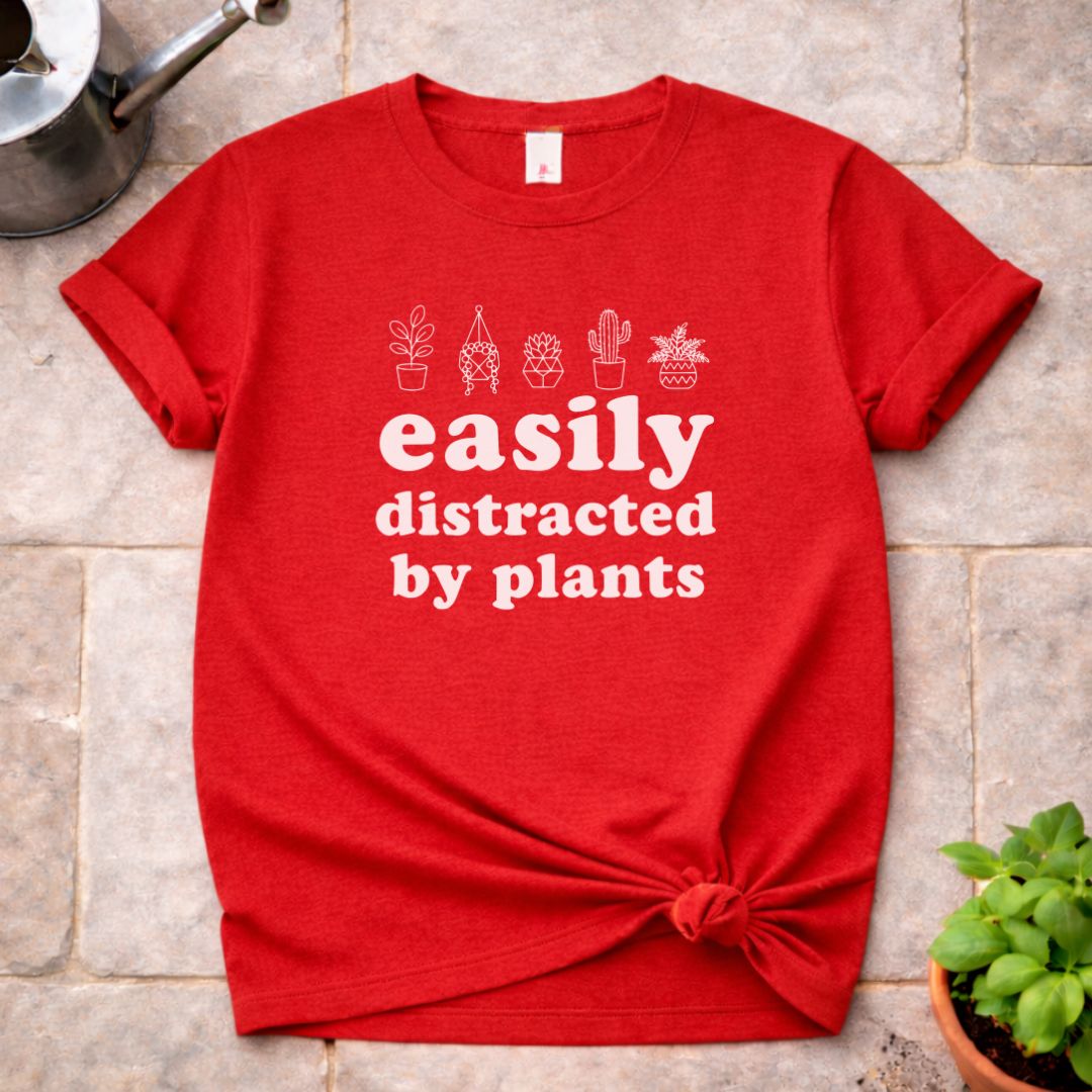 Easily Distracted by Plants T-Shirt