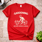 Gardening T-Shirt