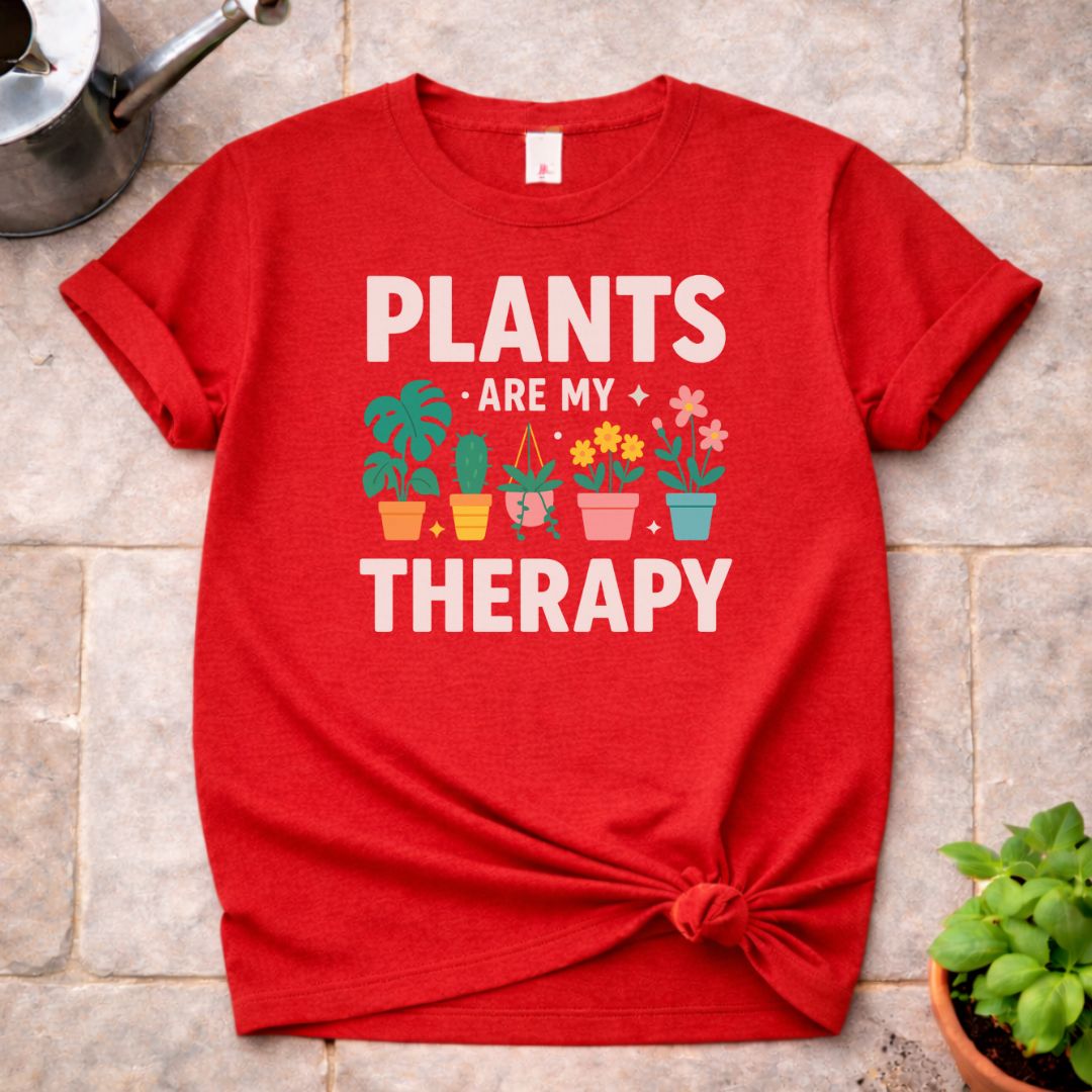 Plants are My Therapy T-Shirt
