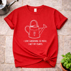 I Love Gardening T-Shirt