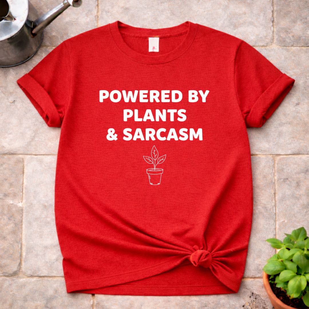 Powered by Plants & Sarcasm T-Shirt