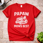 Papaw Mows Best T-Shirt