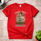 Dirty Hoes T-Shirt