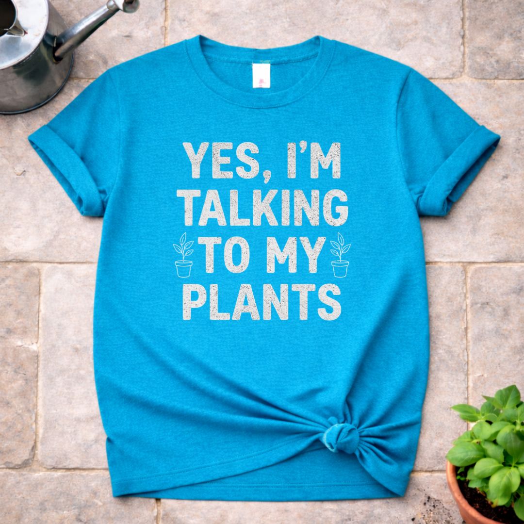 Talking to My Plants T-Shirt