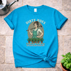 Dirty Hoes T-Shirt