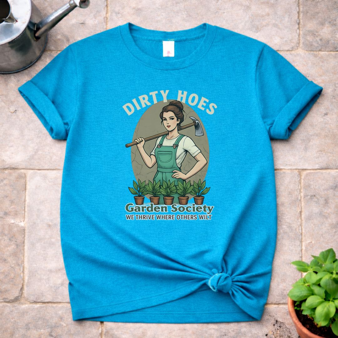 Dirty Hoes T-Shirt