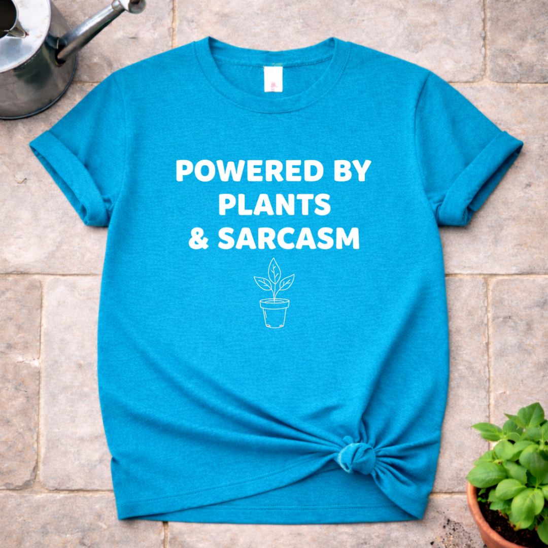 Powered by Plants & Sarcasm T-Shirt