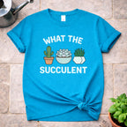 What the Succulent T-Shirt