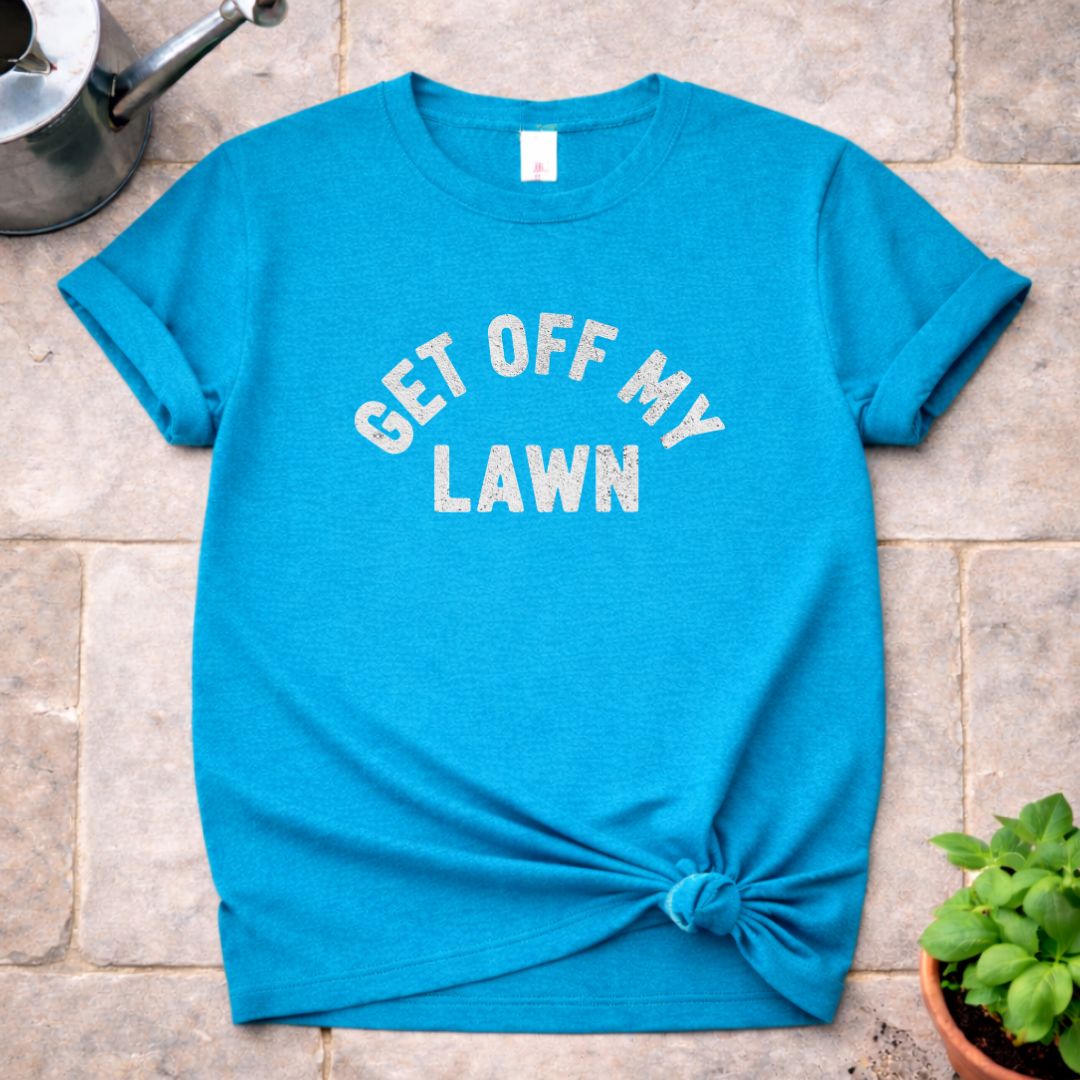 Get Off My Lawn T-Shirt
