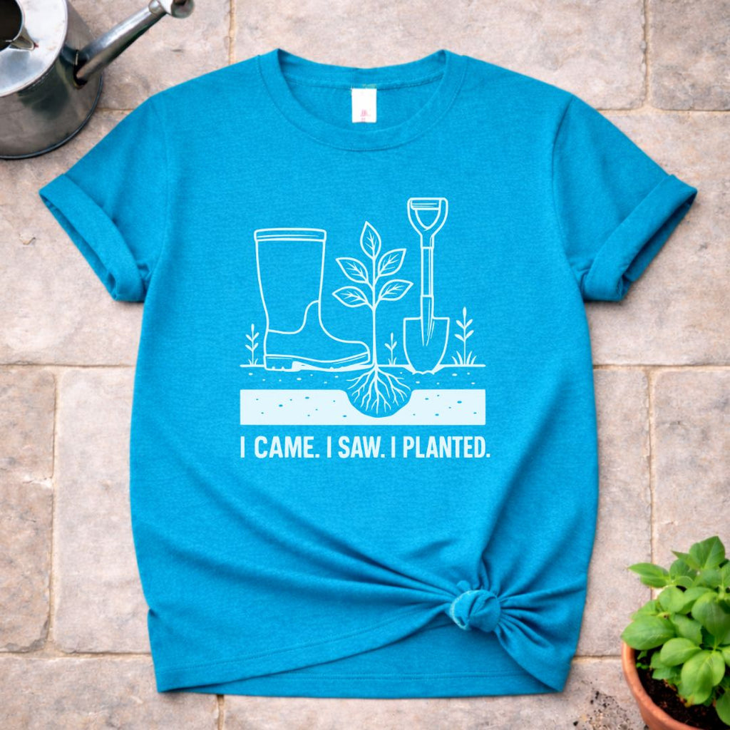 I Came. I Saw. I Planted T-Shirt